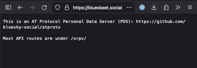 The homepage of a bluesky pds, which is just a text message saying "This is an AT Protocol Personal Data Server (PDS): https://github.com/bluesky-social/atproto Most API routes are under /xrpc/"